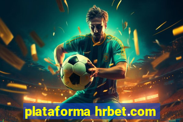 plataforma hrbet.com